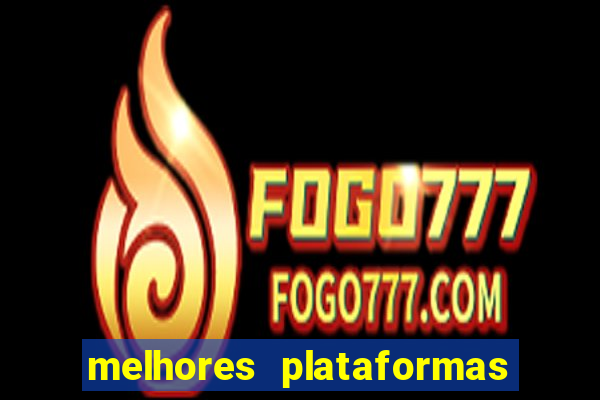 melhores plataformas de jogos que pagam